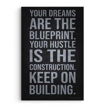 Your Dreams Are The Blueprint